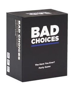 BAD CHOICES Online now