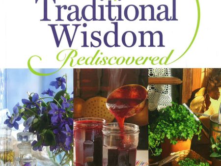 Traditional Wisdom Rediscovered Hot on Sale