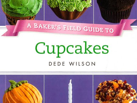 A Baker s Field Guide to Cupcakes For Sale